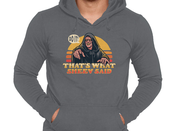 That's What Sheev Said