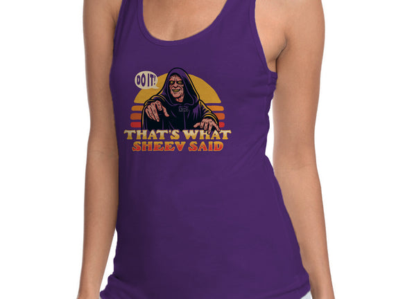 That's What Sheev Said