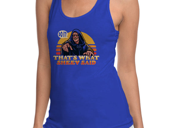 That's What Sheev Said