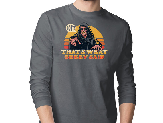 That's What Sheev Said