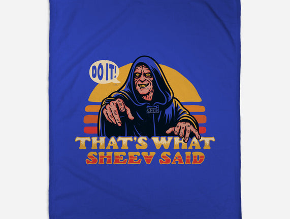 That's What Sheev Said