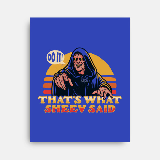 That's What Sheev Said-None-Stretched-Canvas-Wheels