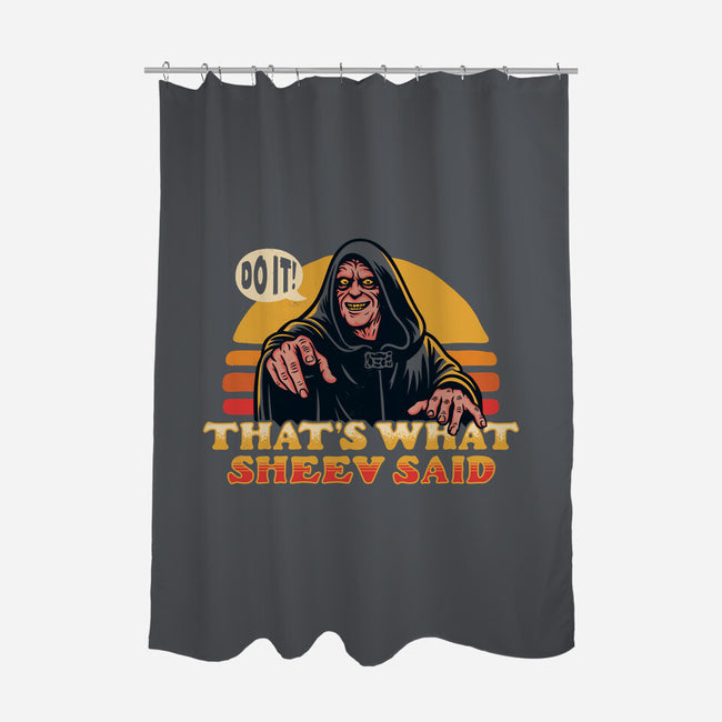 That's What Sheev Said-None-Polyester-Shower Curtain-Wheels