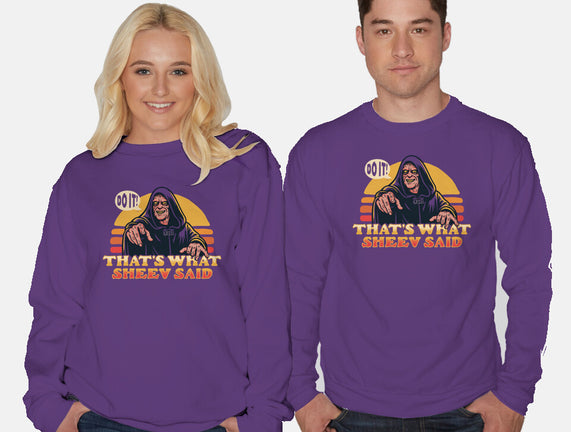 That's What Sheev Said