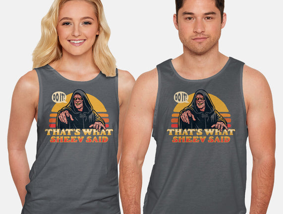 That's What Sheev Said