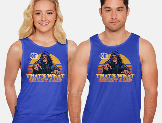 That's What Sheev Said