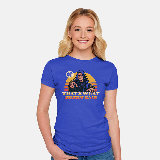 That's What Sheev Said-Womens-Fitted-Tee-Wheels