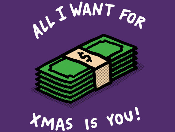 All I Want For Xmas Is