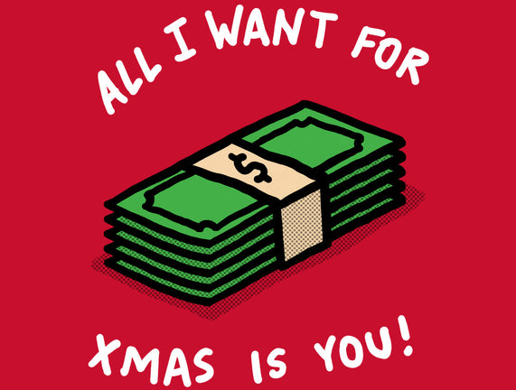 All I Want For Xmas Is