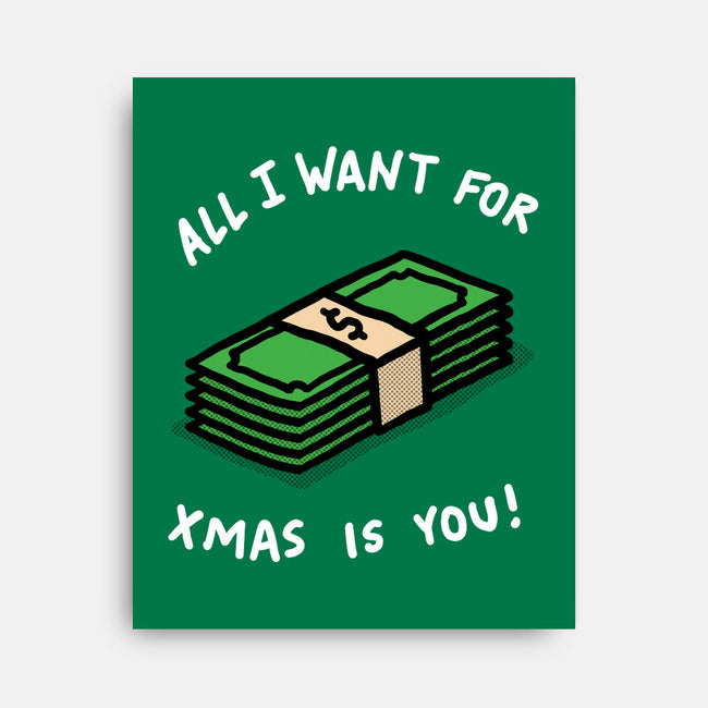 All I Want For Xmas Is-None-Stretched-Canvas-rodrigobhz