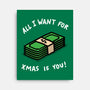 All I Want For Xmas Is-None-Stretched-Canvas-rodrigobhz