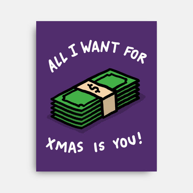 All I Want For Xmas Is-None-Stretched-Canvas-rodrigobhz