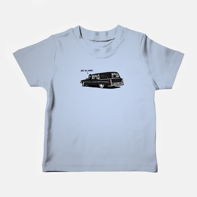 Get In Loser-Baby-Basic-Tee-rodrigobhz