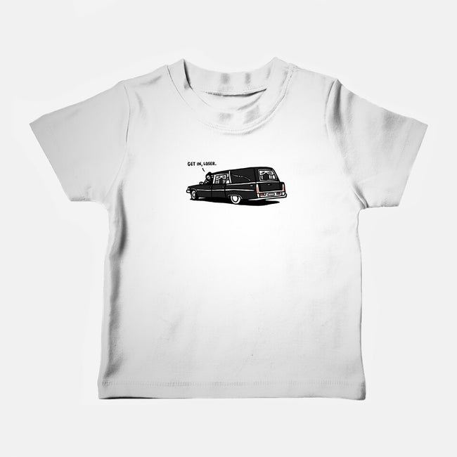 Get In Loser-Baby-Basic-Tee-rodrigobhz