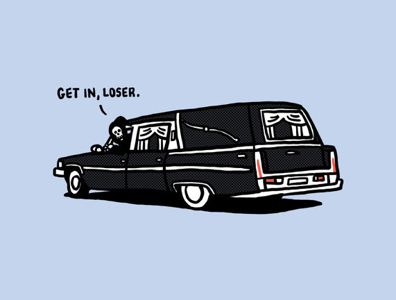Get In Loser