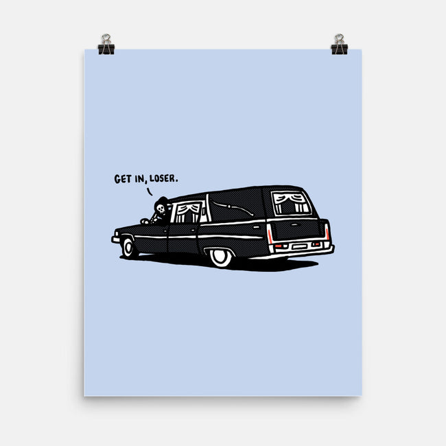Get In Loser-None-Matte-Poster-rodrigobhz