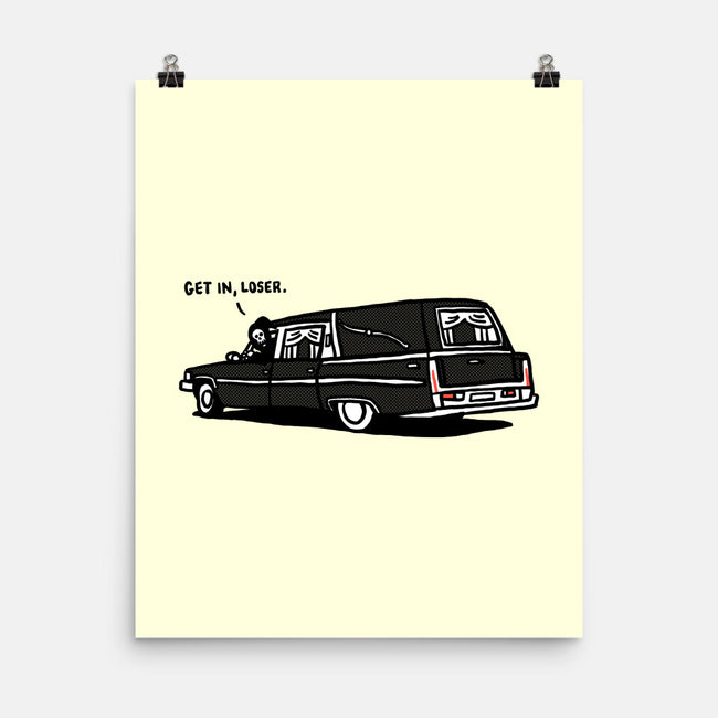 Get In Loser-None-Matte-Poster-rodrigobhz