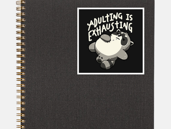 Adulting Is Exhausting