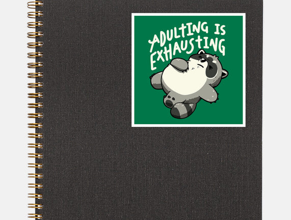 Adulting Is Exhausting