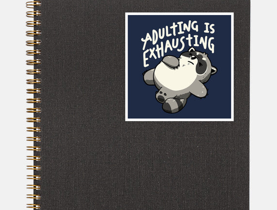 Adulting Is Exhausting