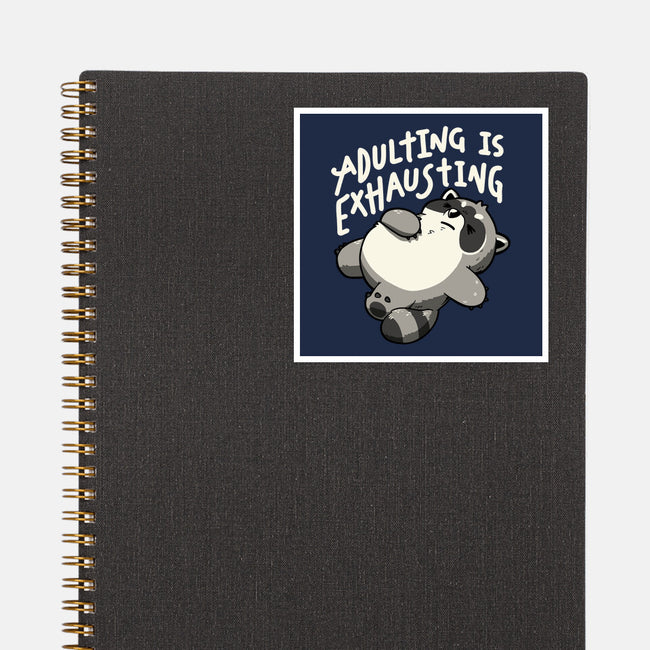 Adulting Is Exhausting-None-Glossy-Sticker-koalastudio