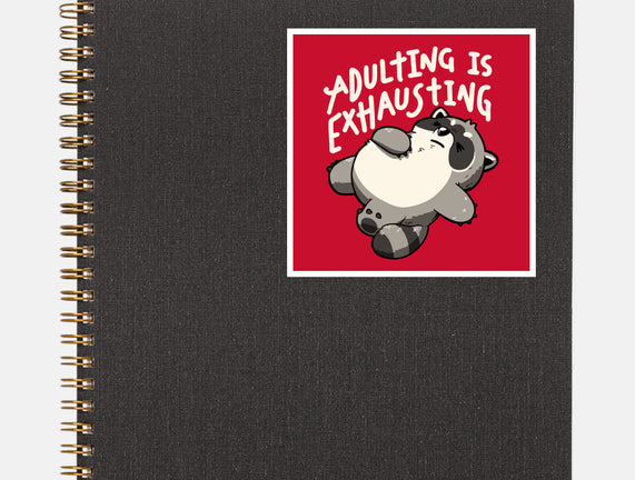 Adulting Is Exhausting