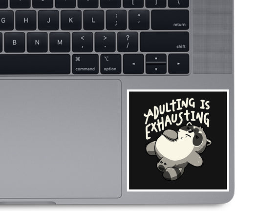 Adulting Is Exhausting