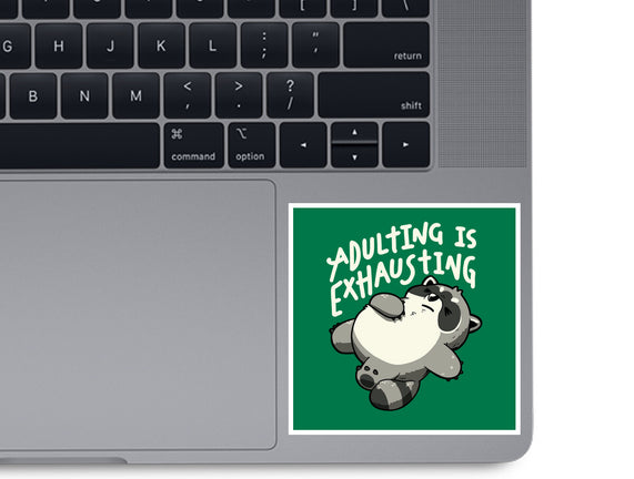 Adulting Is Exhausting