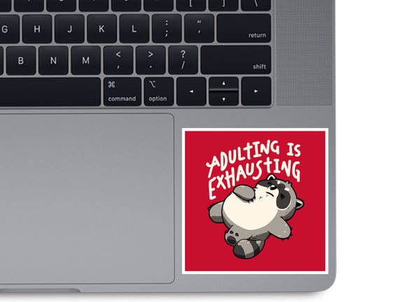 Adulting Is Exhausting