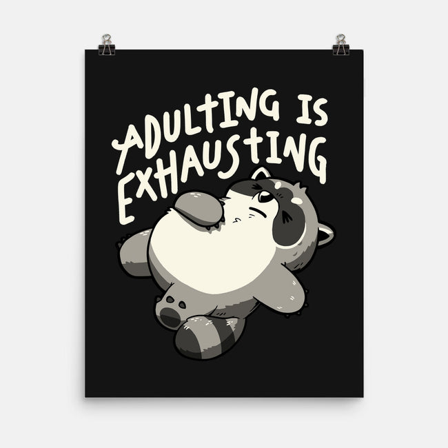 Adulting Is Exhausting-None-Matte-Poster-koalastudio