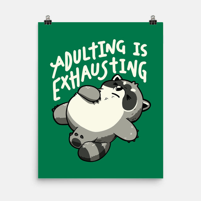 Adulting Is Exhausting-None-Matte-Poster-koalastudio