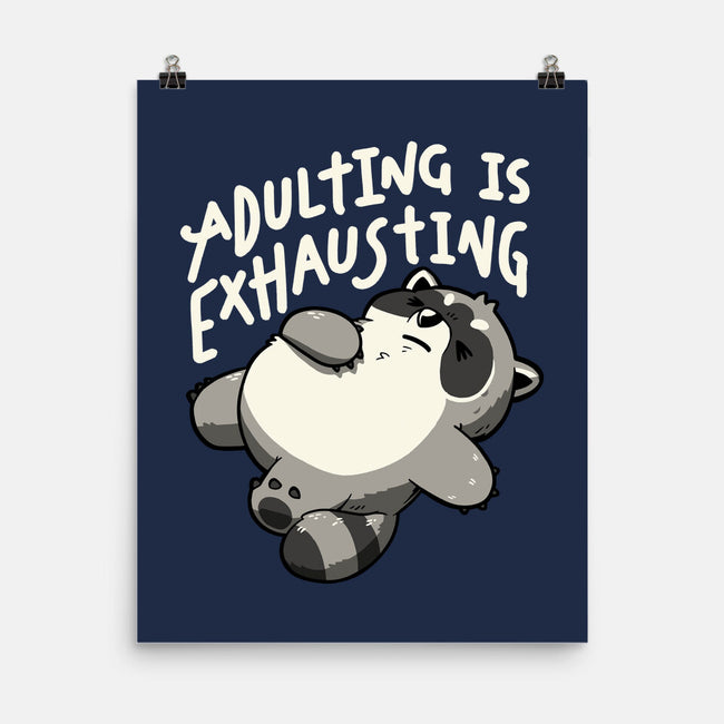 Adulting Is Exhausting-None-Matte-Poster-koalastudio