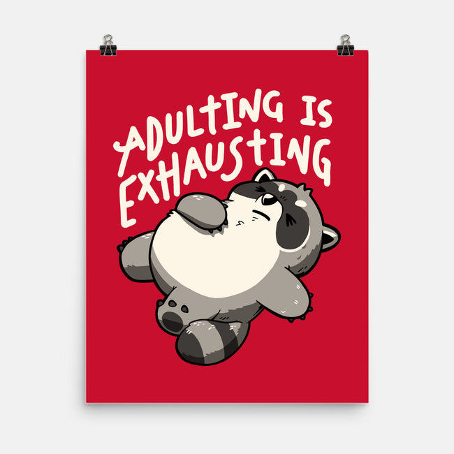 Adulting Is Exhausting-None-Matte-Poster-koalastudio