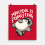 Adulting Is Exhausting-None-Matte-Poster-koalastudio