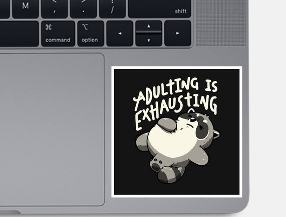 Adulting Is Exhausting