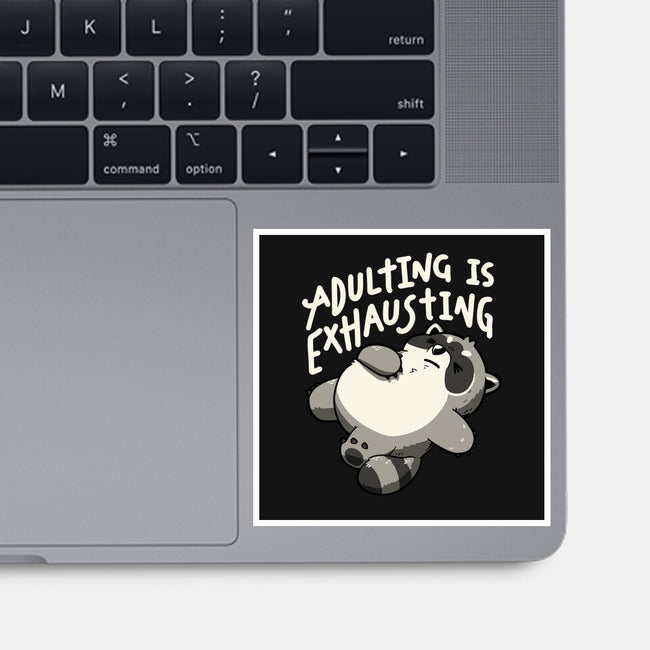 Adulting Is Exhausting-None-Glossy-Sticker-koalastudio