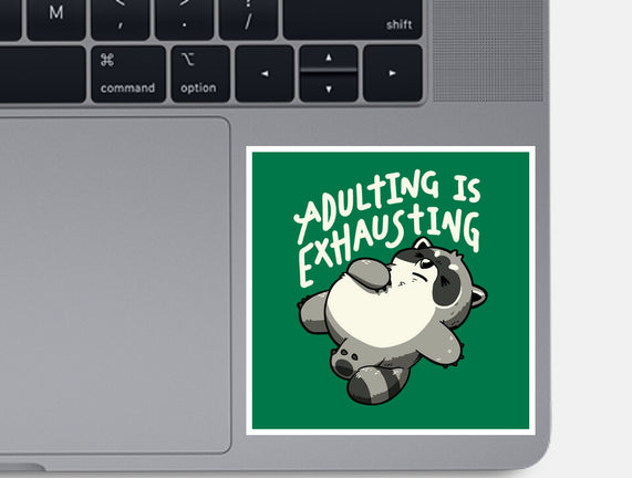 Adulting Is Exhausting