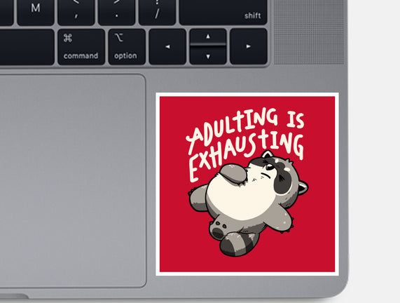 Adulting Is Exhausting