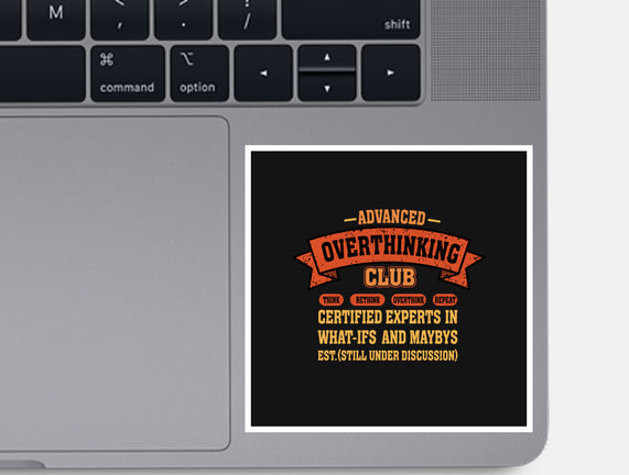 Advance Overthinking Club