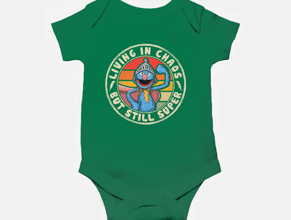 Living In Chaos But Still Super