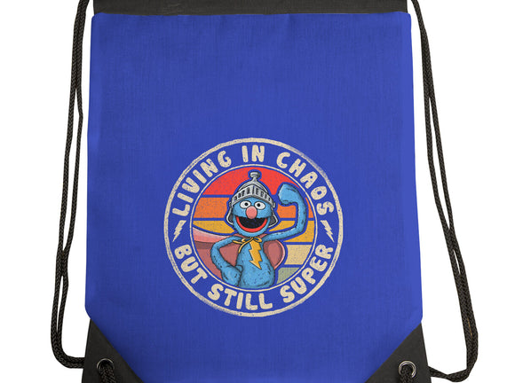 Living In Chaos But Still Super