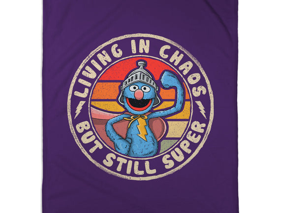 Living In Chaos But Still Super