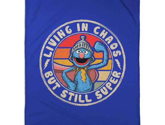 Living In Chaos But Still Super