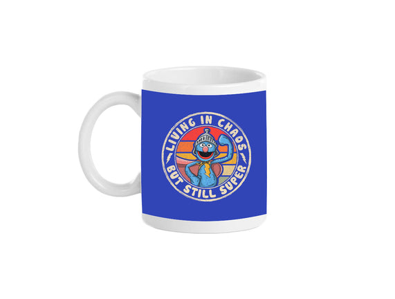 Living In Chaos But Still Super