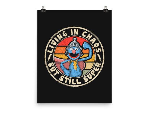 Living In Chaos But Still Super