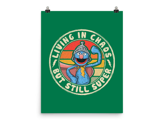 Living In Chaos But Still Super