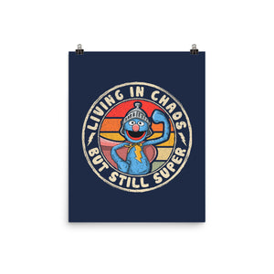 Living In Chaos But Still Super