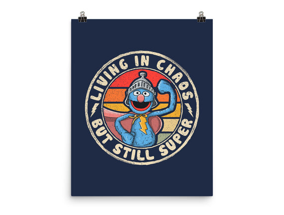 Living In Chaos But Still Super