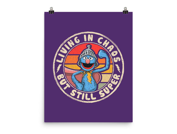 Living In Chaos But Still Super