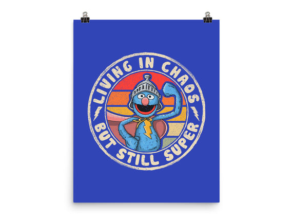 Living In Chaos But Still Super